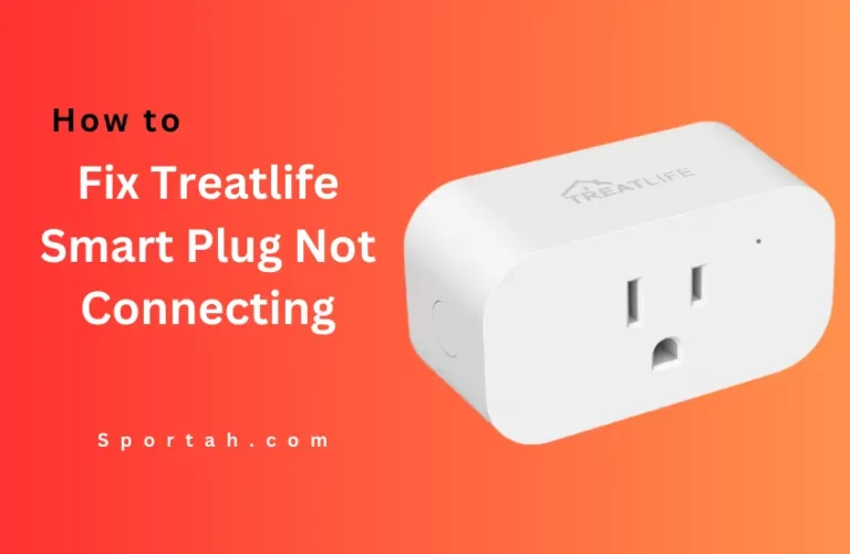 How to Fix Treatlife Smart Plug Not Connecting